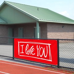 Vinyl Banner Multiple Sizes I Love You Weatherproof Industrial Yard Signs