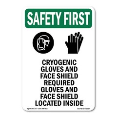 OSHA SAFETY FIRST Sign – Cryogenic Gloves And With Symbol| �Made in the USA