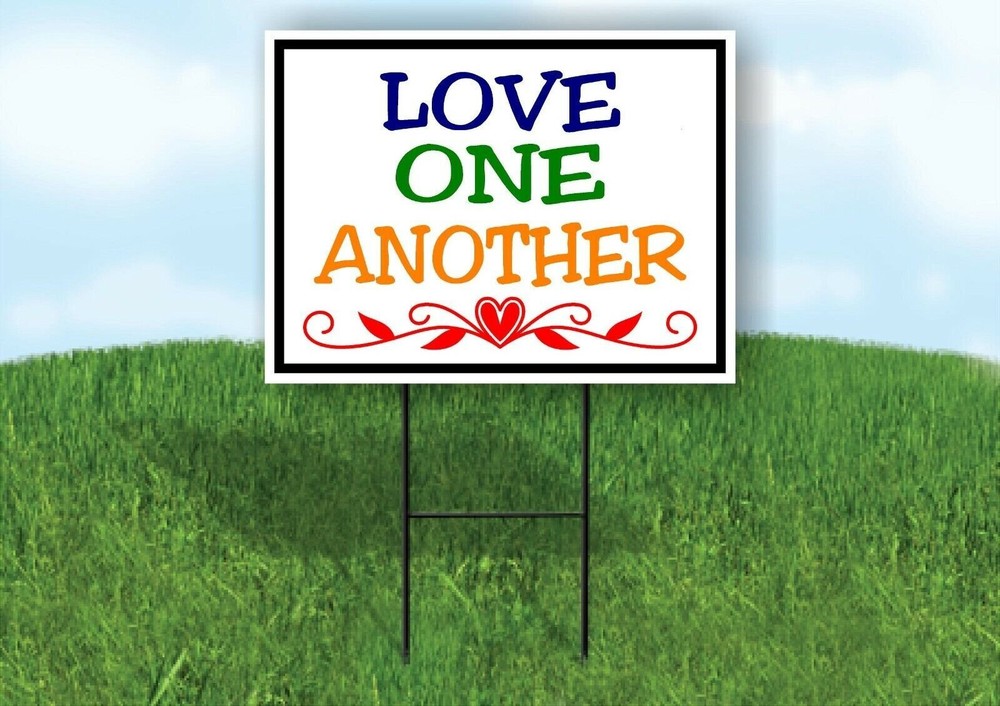 LOVE ONE ANOTHER HEART Yard Sign with Stand LAWN SIGN