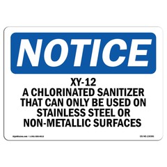 Xy-12 A Chlorinated Sanitizer That Can Only OSHA Notice Sign Metal Plastic Decal