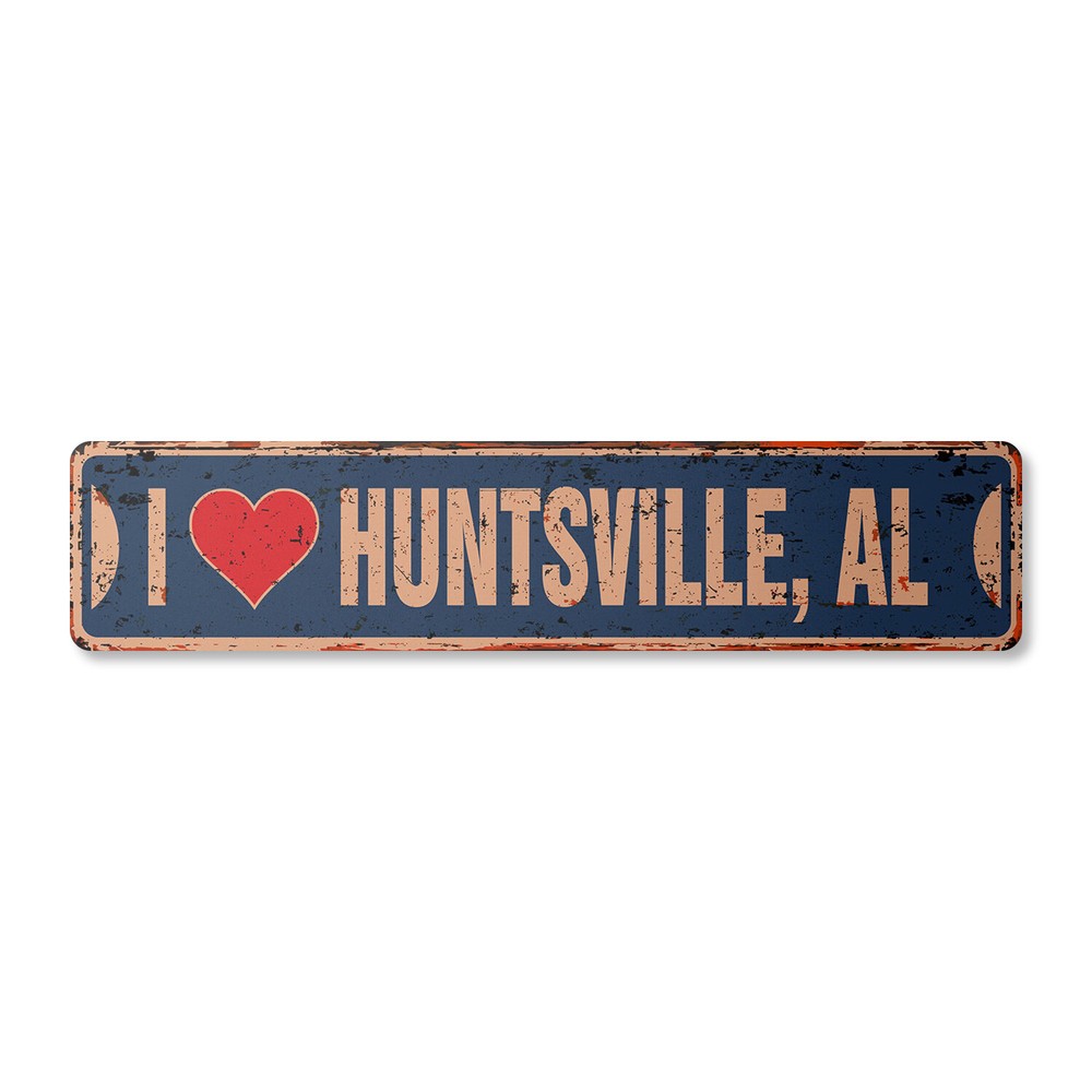 I LOVE HUNTSVILLE ALABAMA Vintage Street Sign al city state us wall road rustic