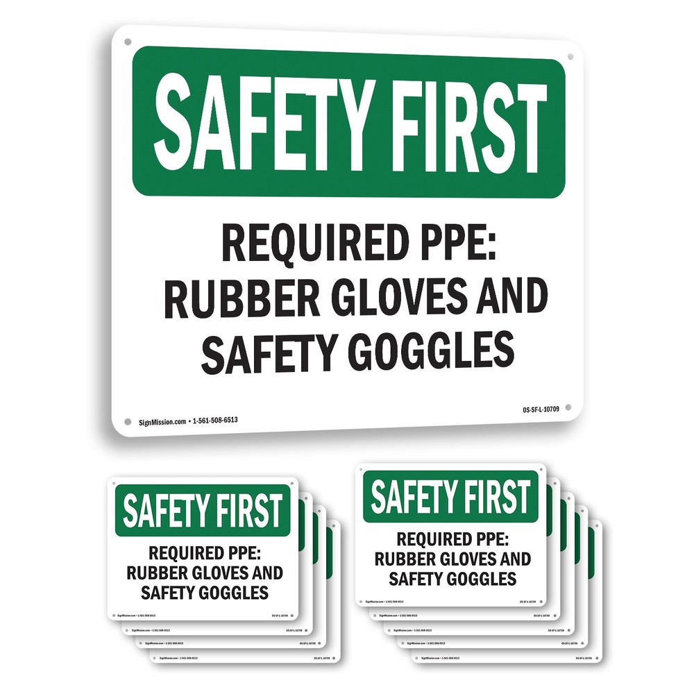Required PPE Rubber Gloves And Safety Goggles OSHA SAFETY FIRST Sign 5/10 Pack
