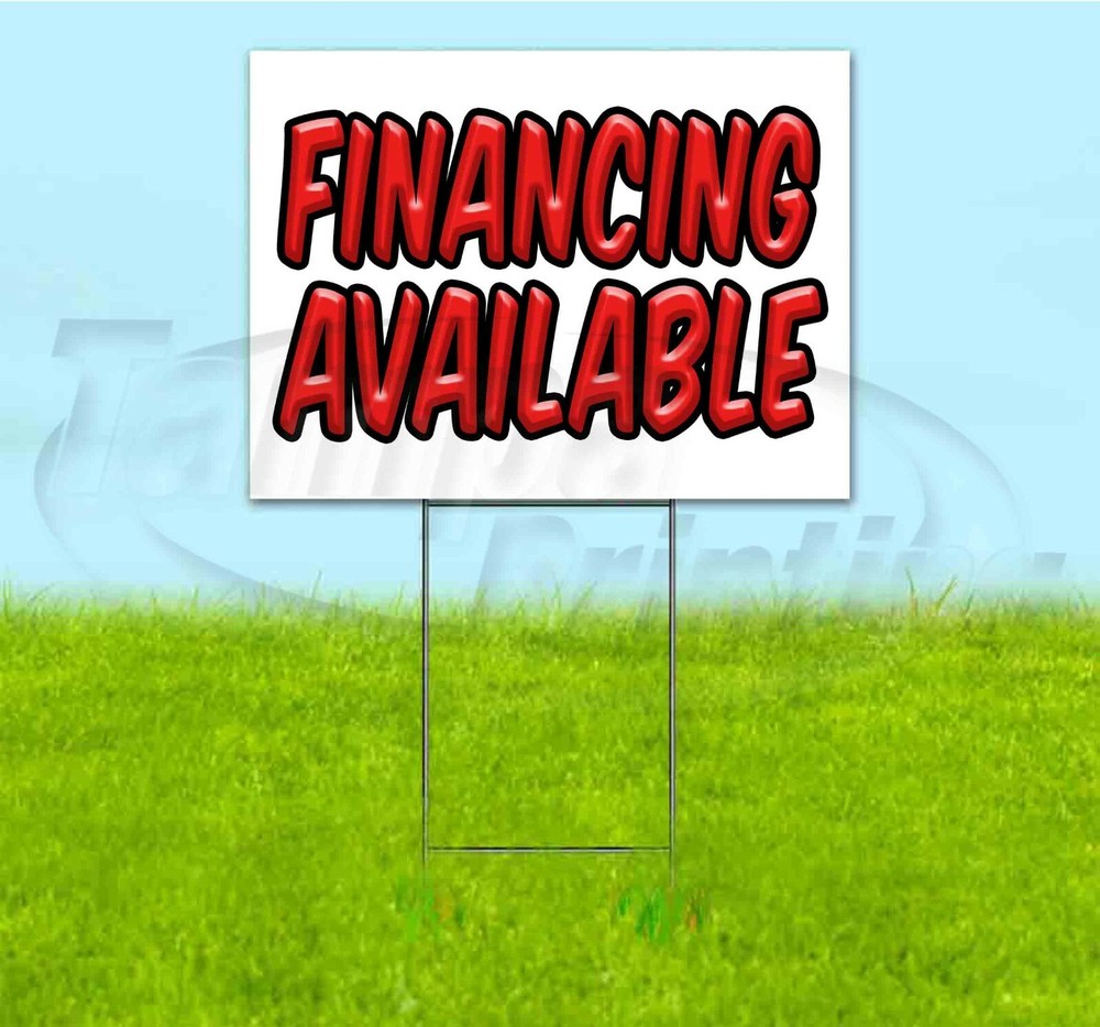 FINANCING AVAILABLE 18×24 Yard Sign WITH STAKE Corrugated Bandit USA DEALERSHIP
