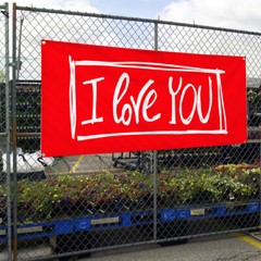 Vinyl Banner Multiple Sizes I Love You Weatherproof Industrial Yard Signs